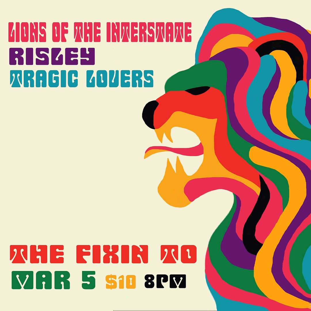 IMG: flyer for show at the fixin to in portland oregon with risley and lions of the interstate